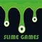Slime Games